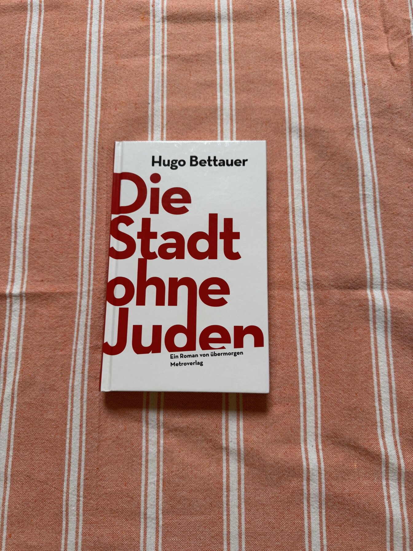 Buchtipp Die Stadt ohne Juden von Hugo Bettauer