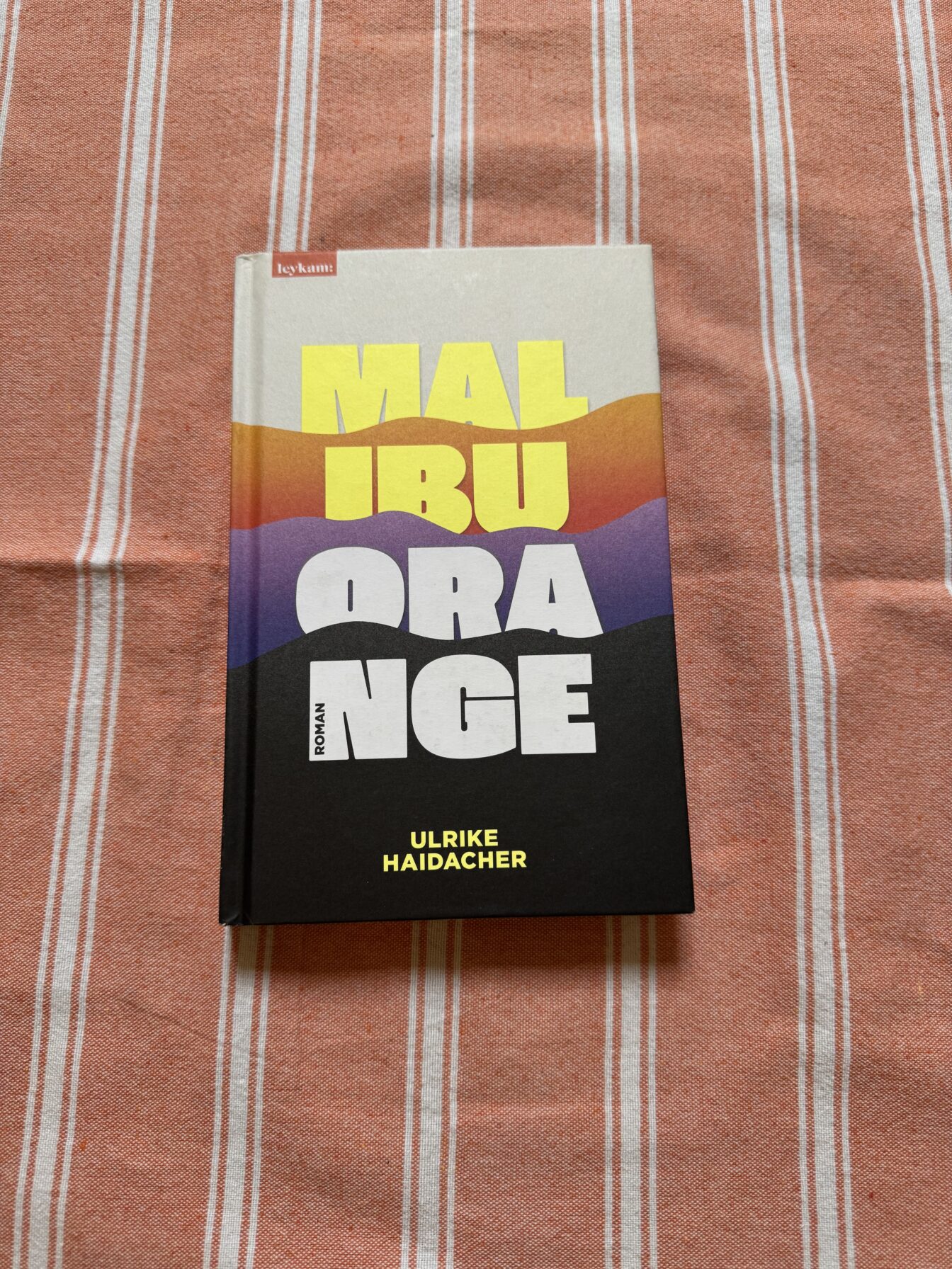 Buchtipp Malibu Orange von Ulrike Haidacher